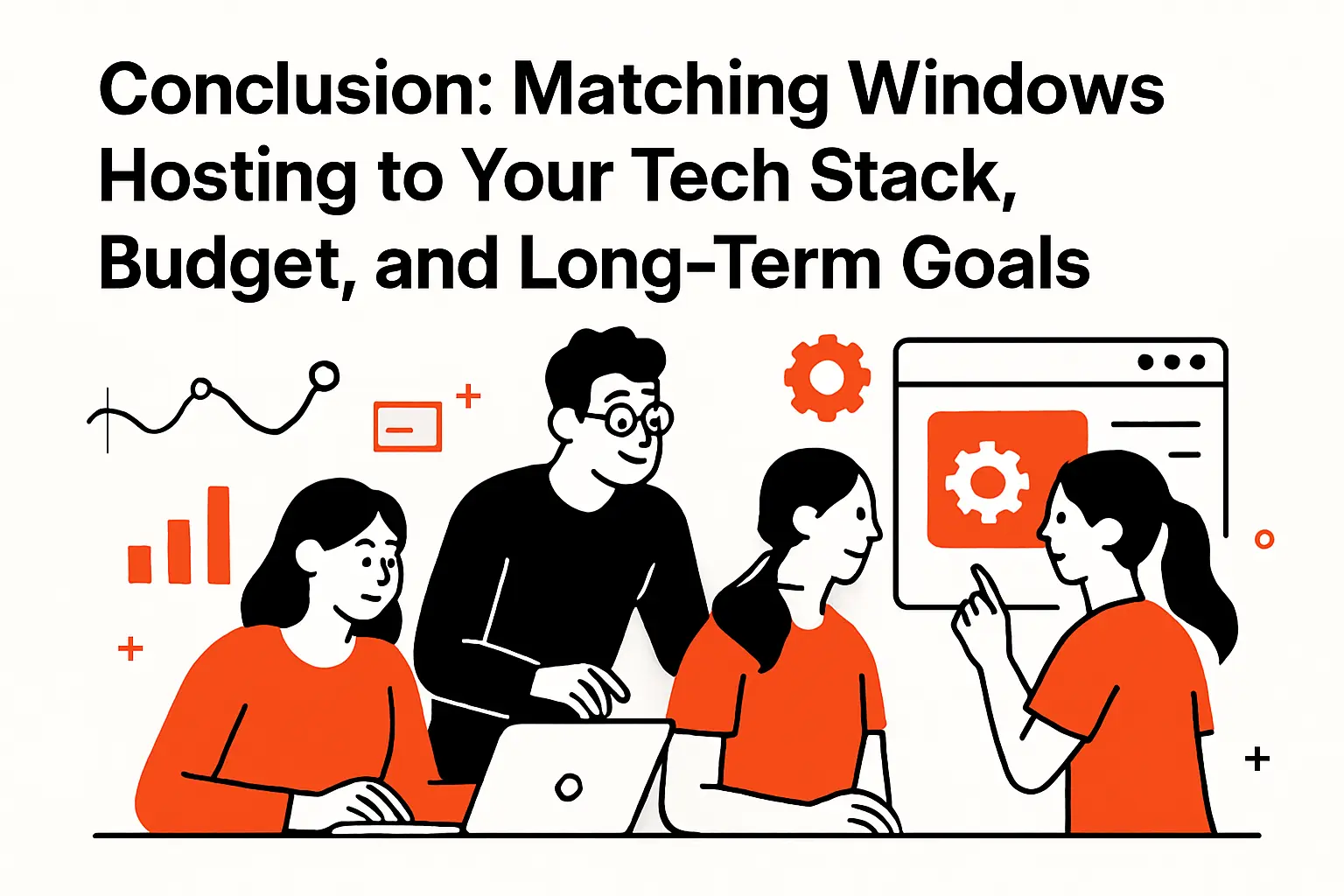 Conclusion: Matching Windows Hosting to Your Tech Stack, Budget, and Long-Term Goals