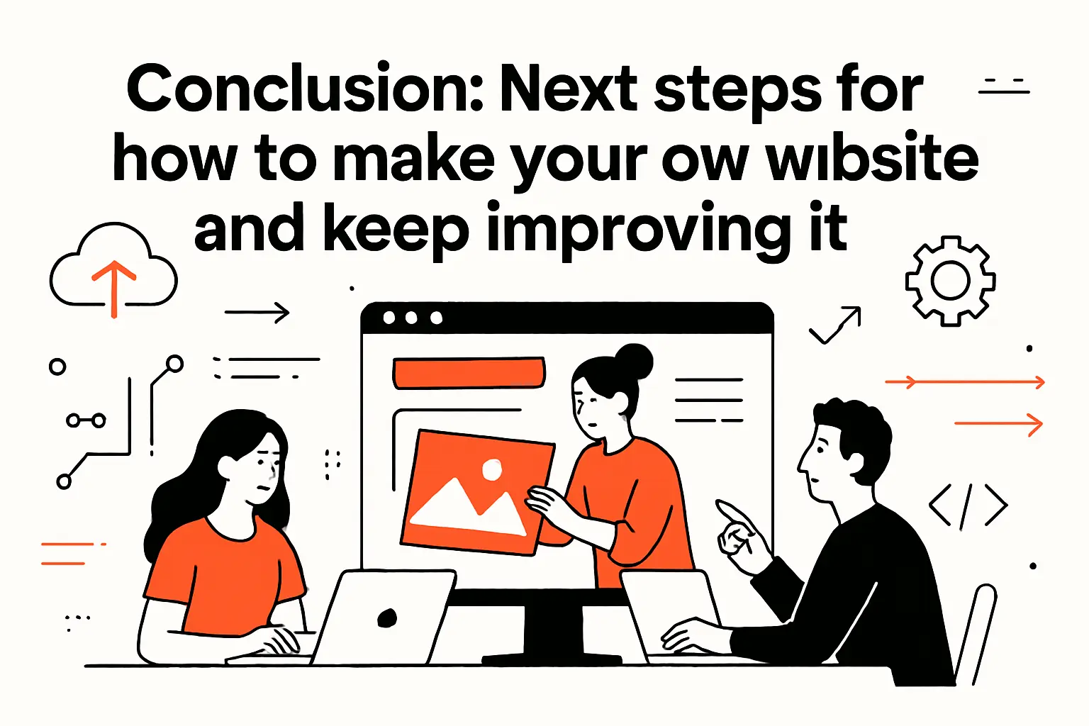 Conclusion: next steps for how to make your own website and keep improving it