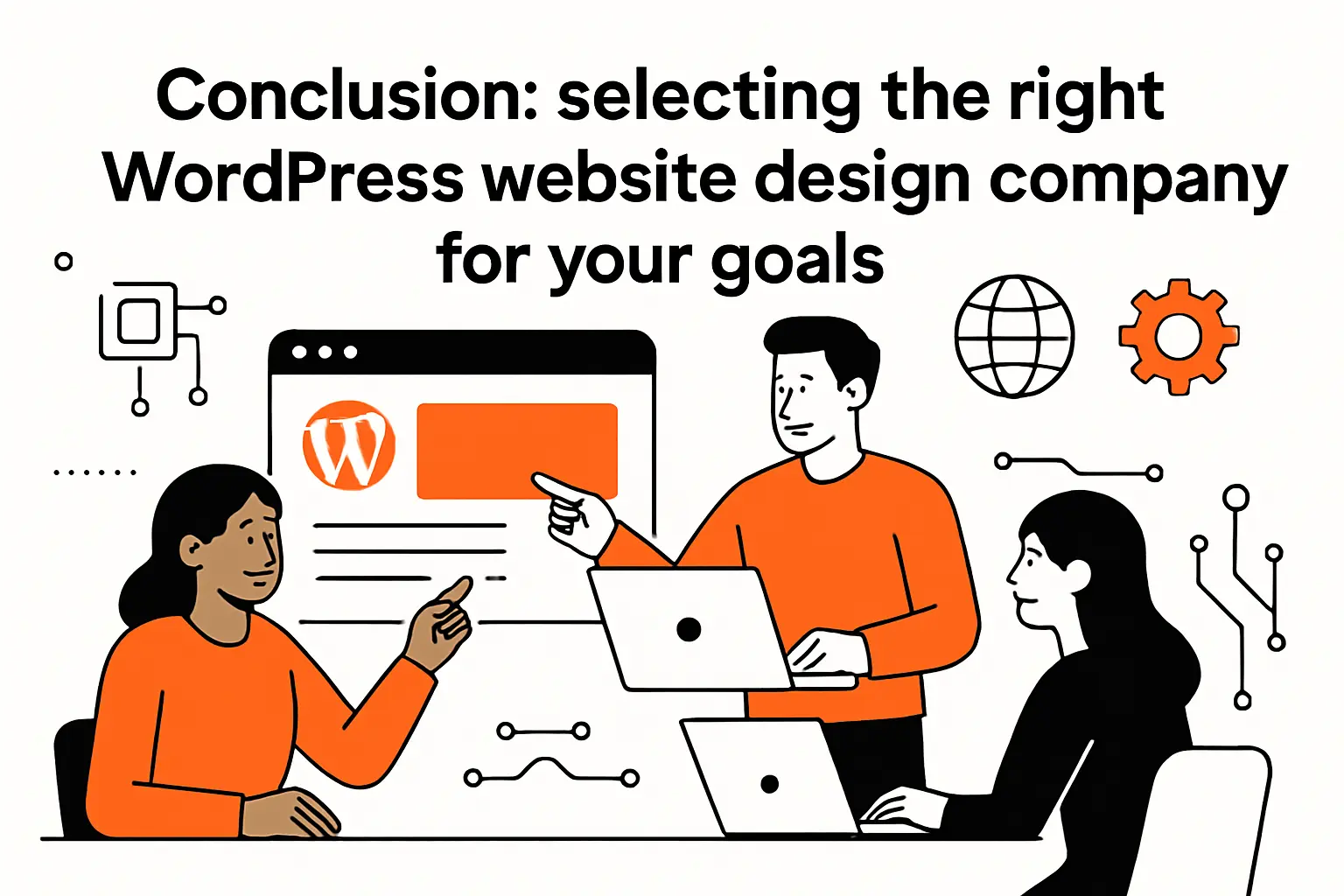 Conclusion: selecting the right wordpress website design company for your goals