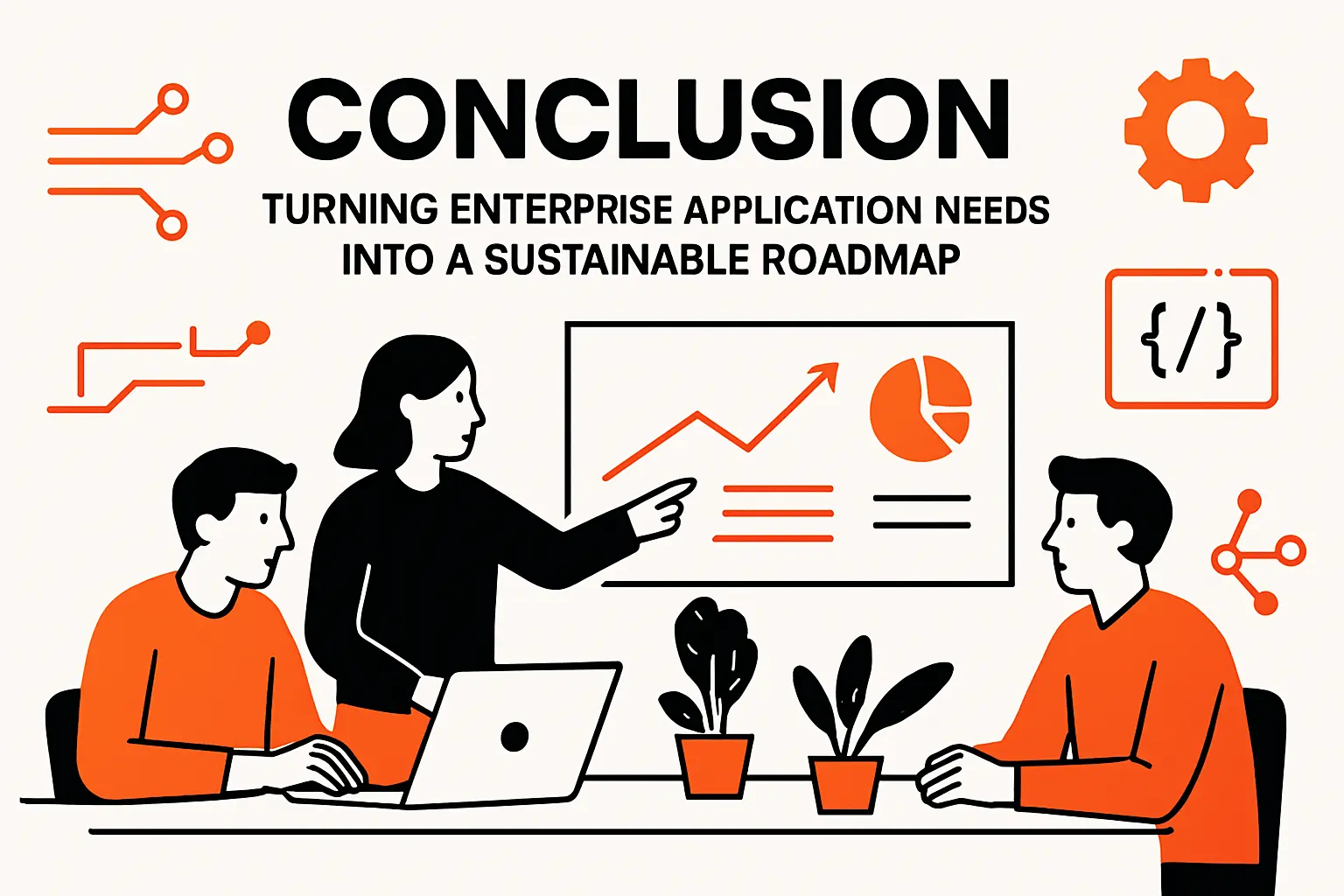 Conclusion: turning enterprise application needs into a sustainable roadmap