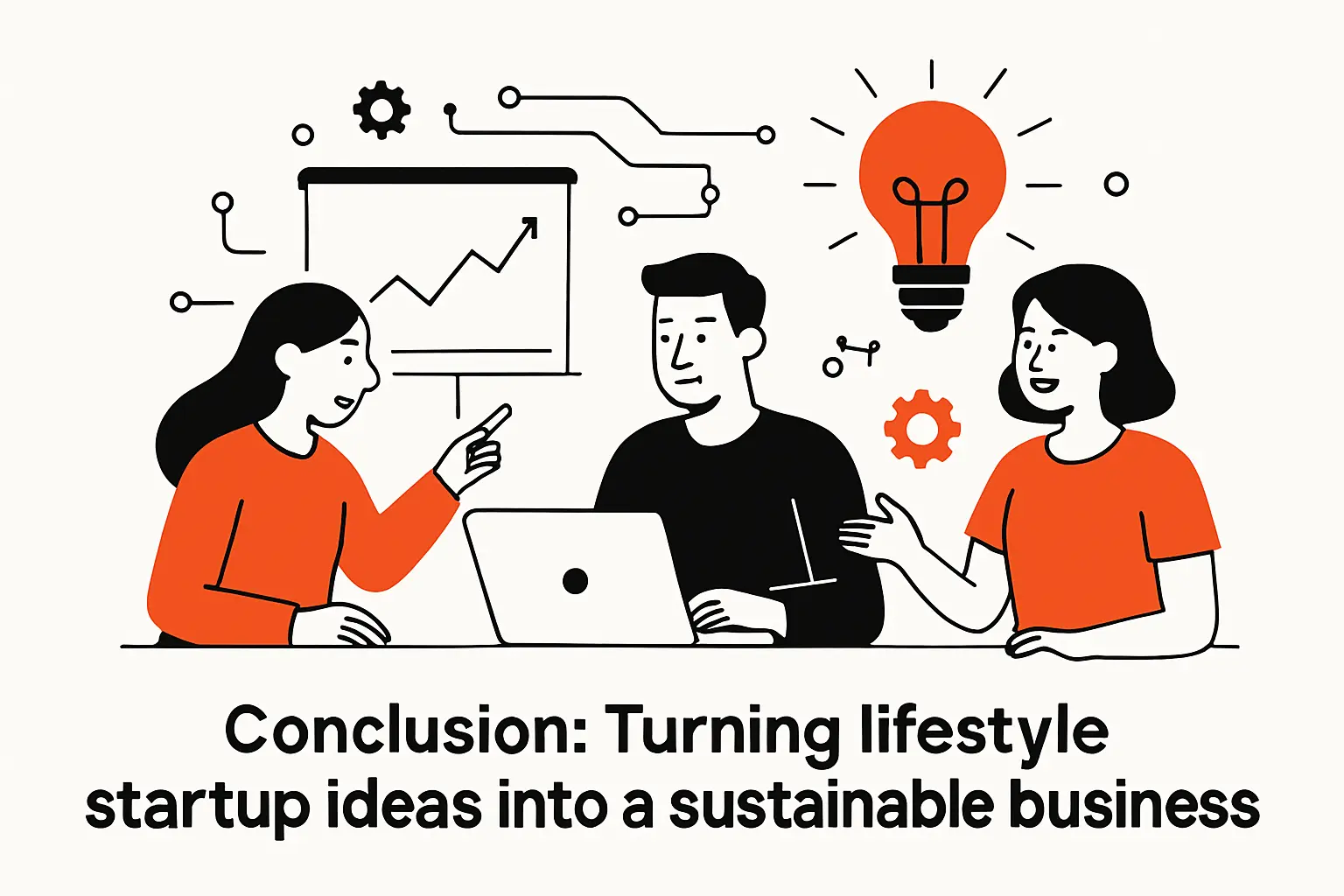 Conclusion: Turning lifestyle startup ideas into a sustainable business