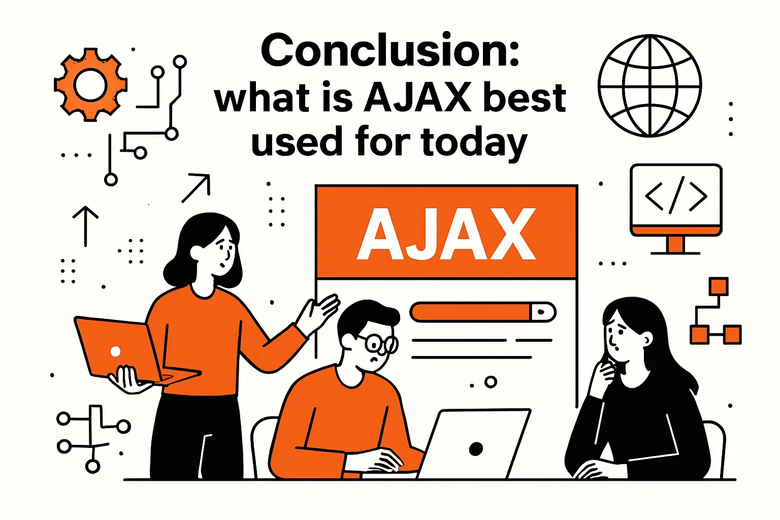 Conclusion: what is ajax best used for today