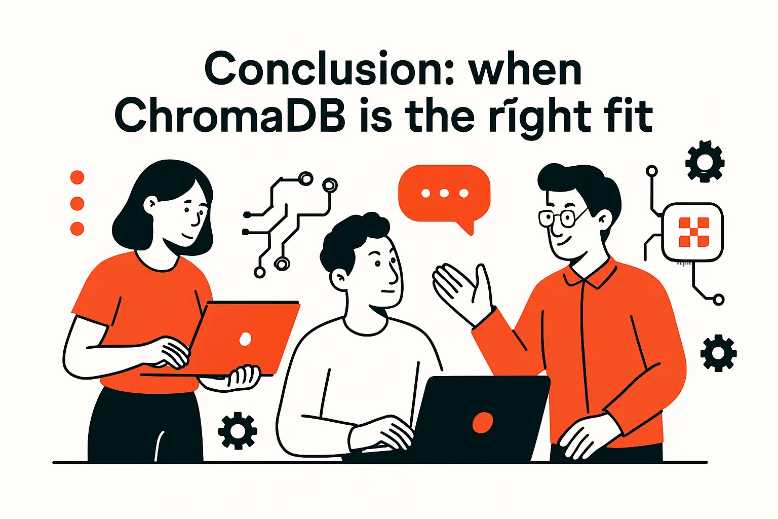 Conclusion: when ChromaDB is the right fit