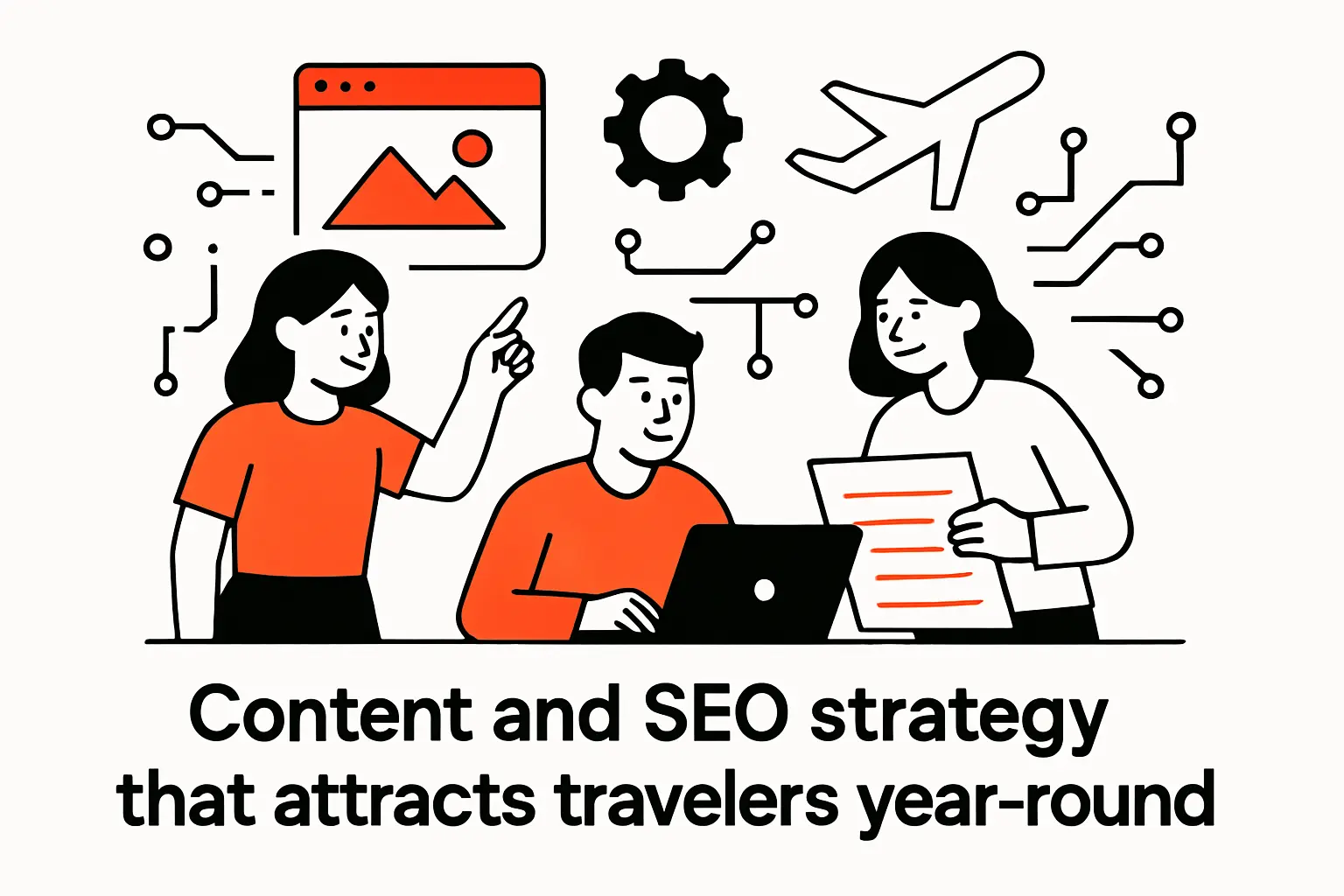 Content and SEO strategy that attracts travelers year-round