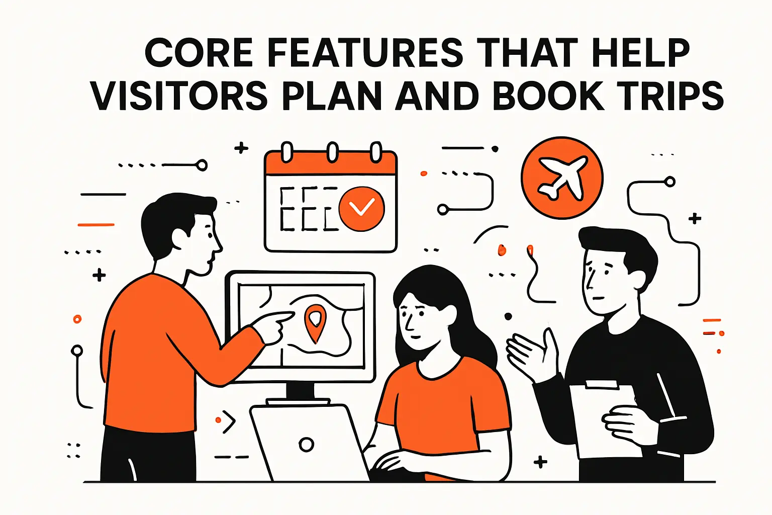 Core features that help visitors plan and book trips