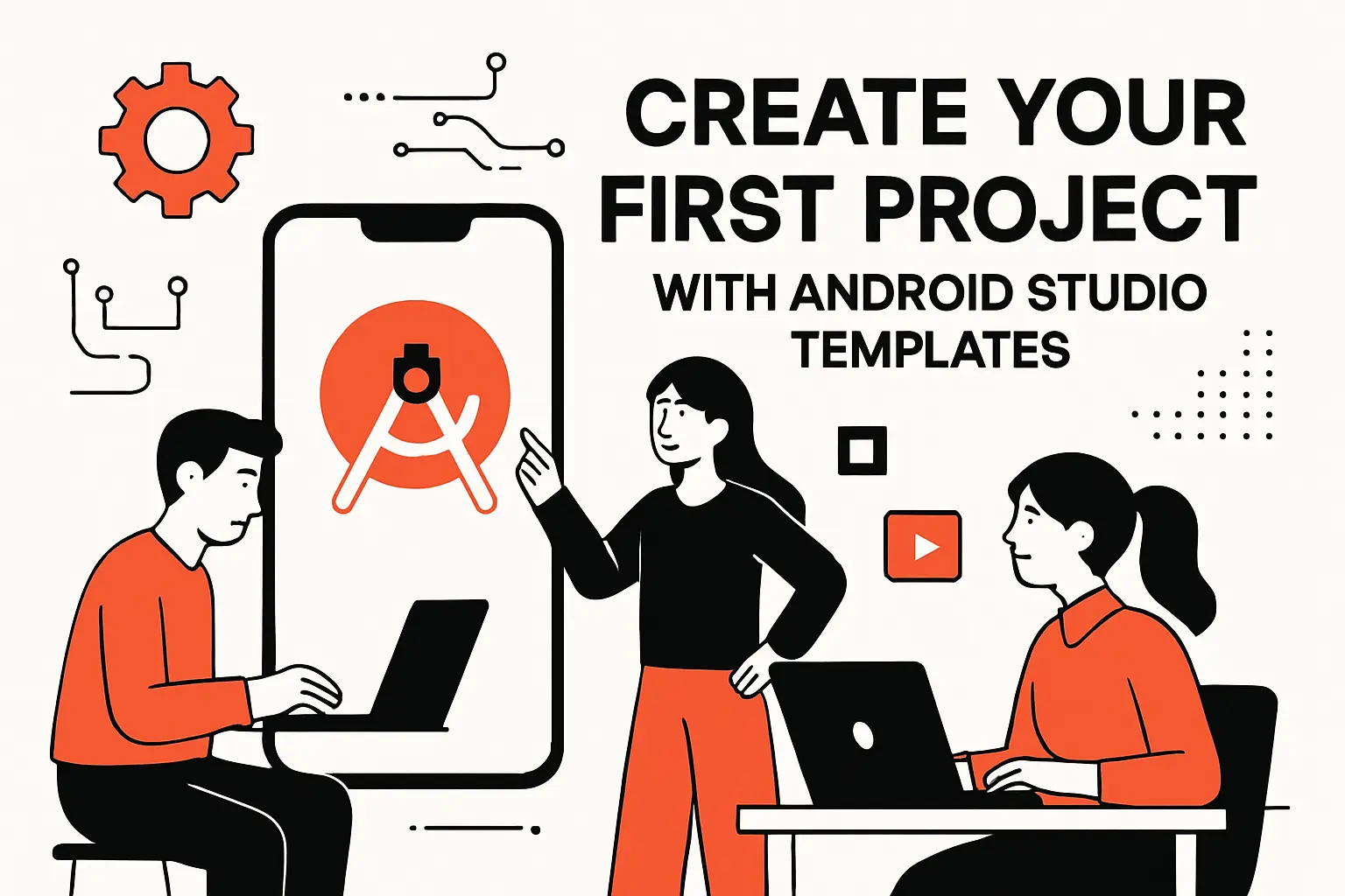 Create your first project with Android Studio templates