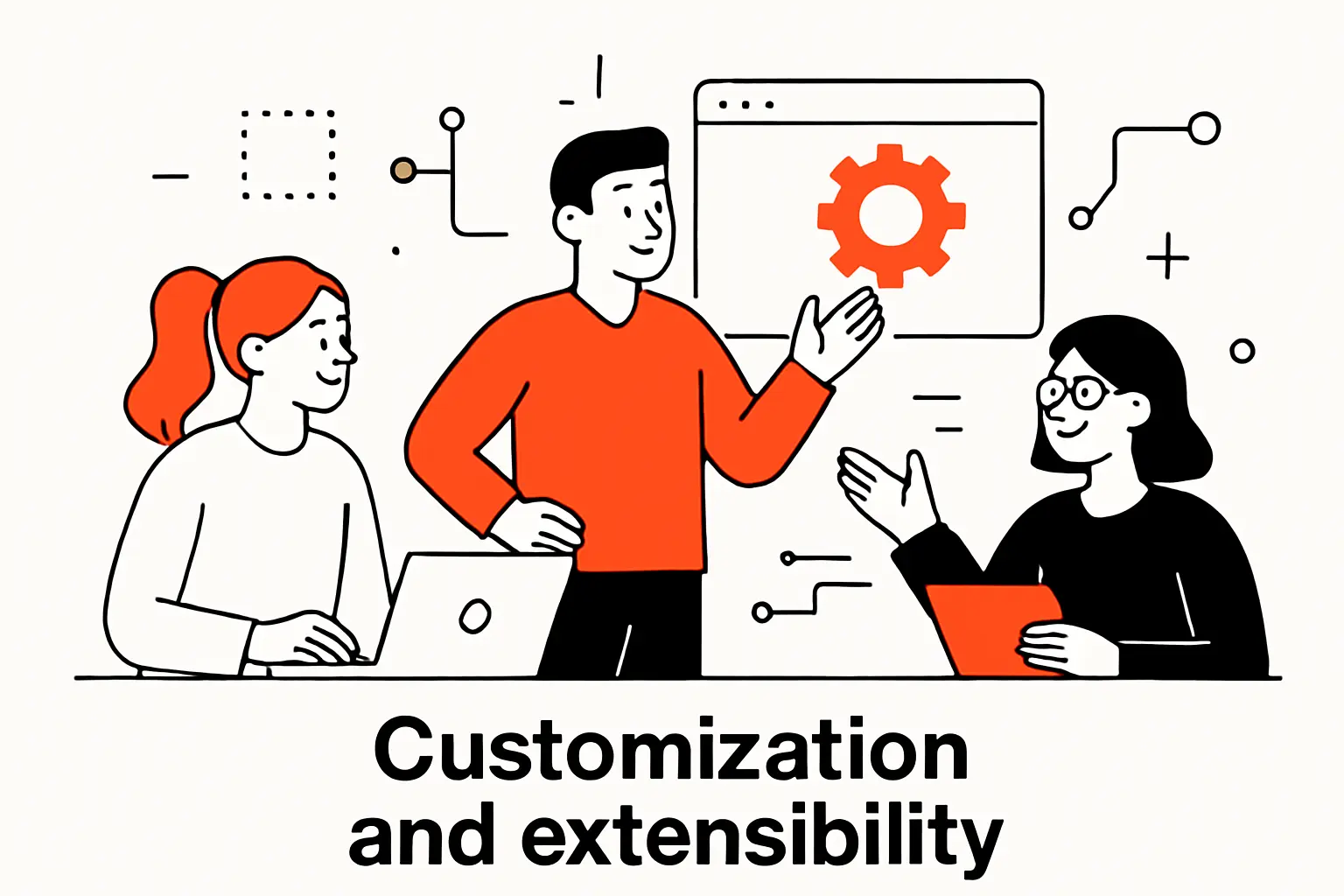 Customization and extensibility