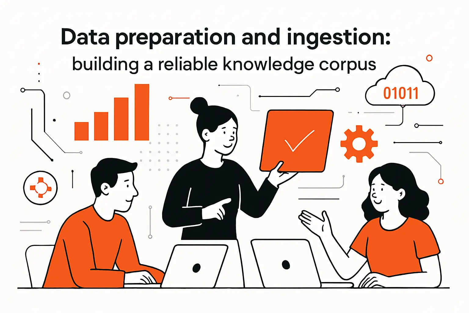 Data preparation and ingestion: building a reliable knowledge corpus