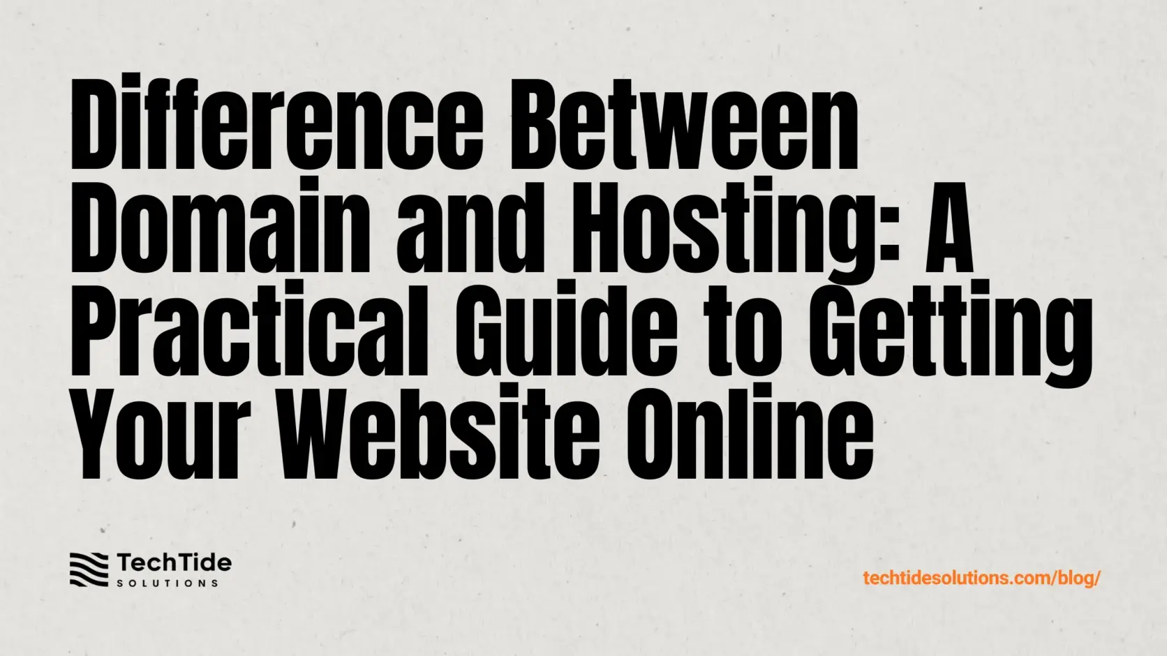 Difference Between Domain and Hosting: A Practical Guide to Getting Your Website Online