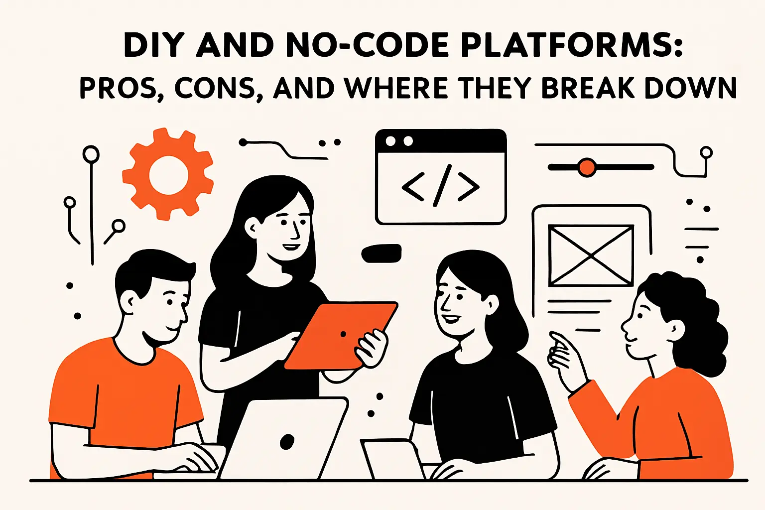 DIY and no-code platforms: pros, cons, and where they break down