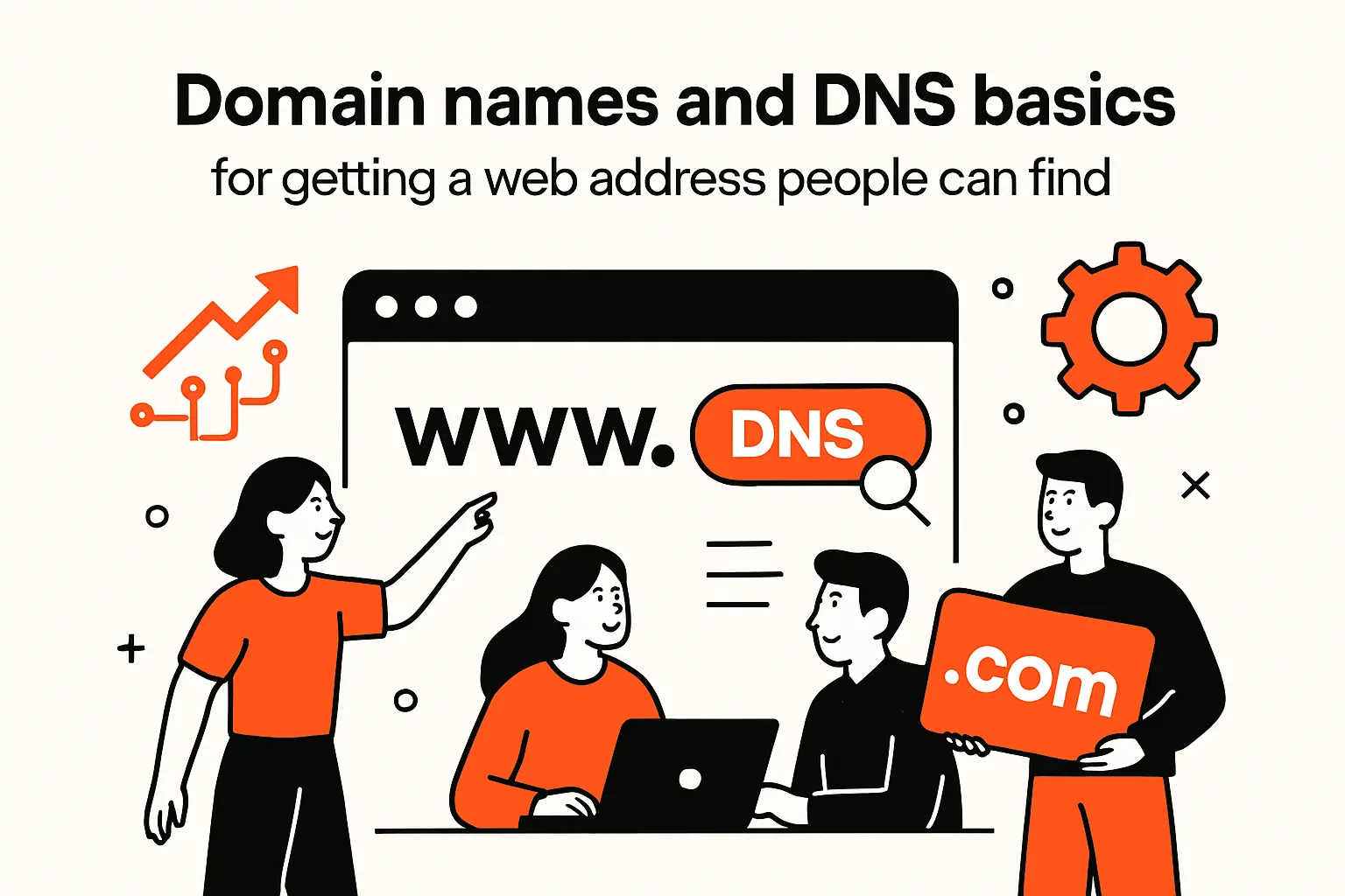 Domain names and DNS basics for getting a web address people can find