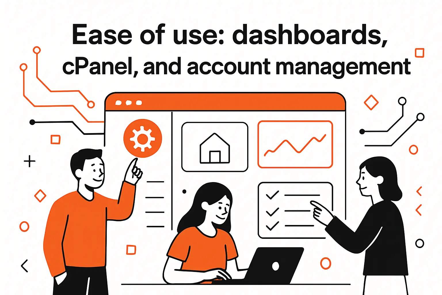 Ease of use: dashboards, cPanel, and account management