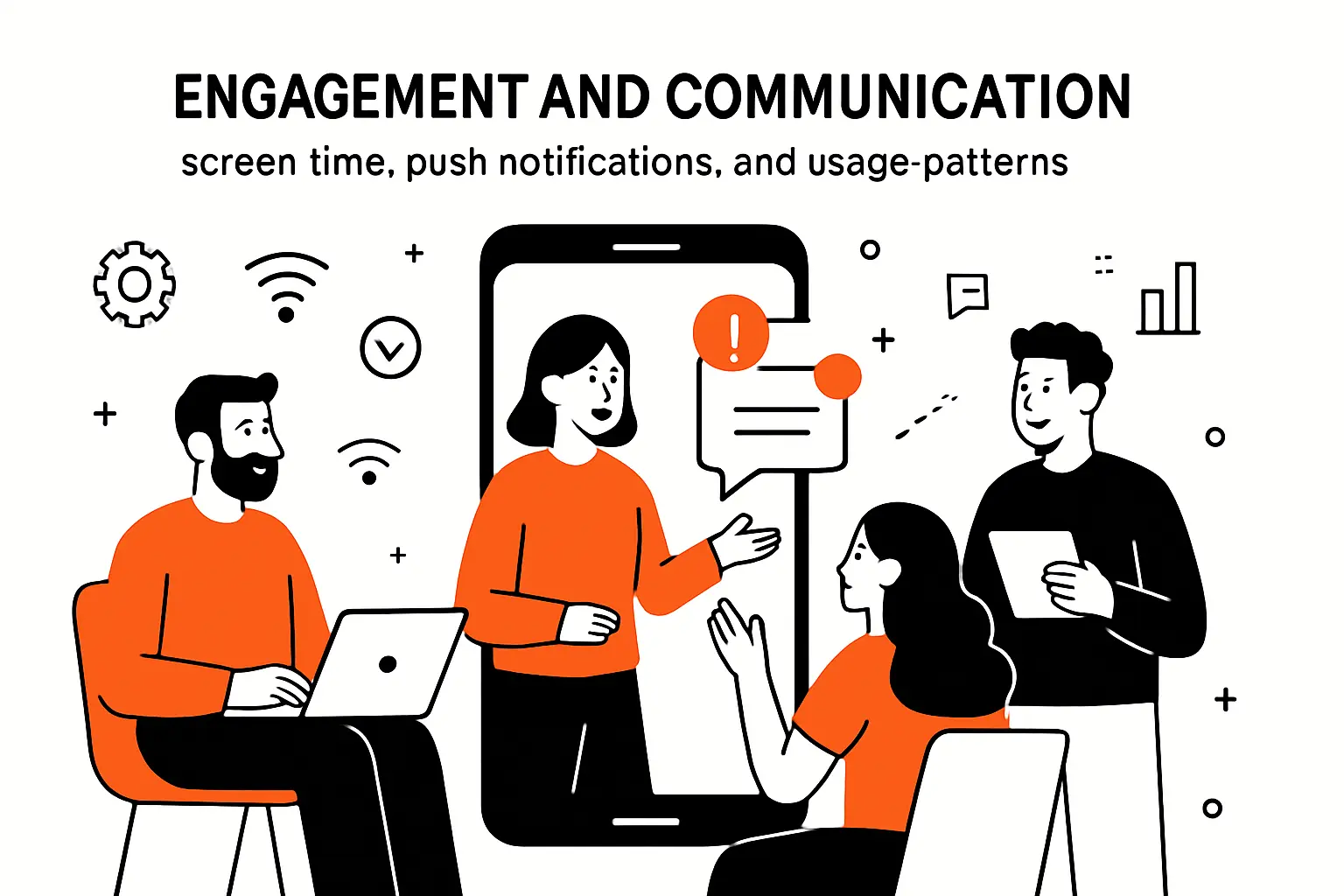 Engagement and communication: screen time, push notifications, and usage patterns