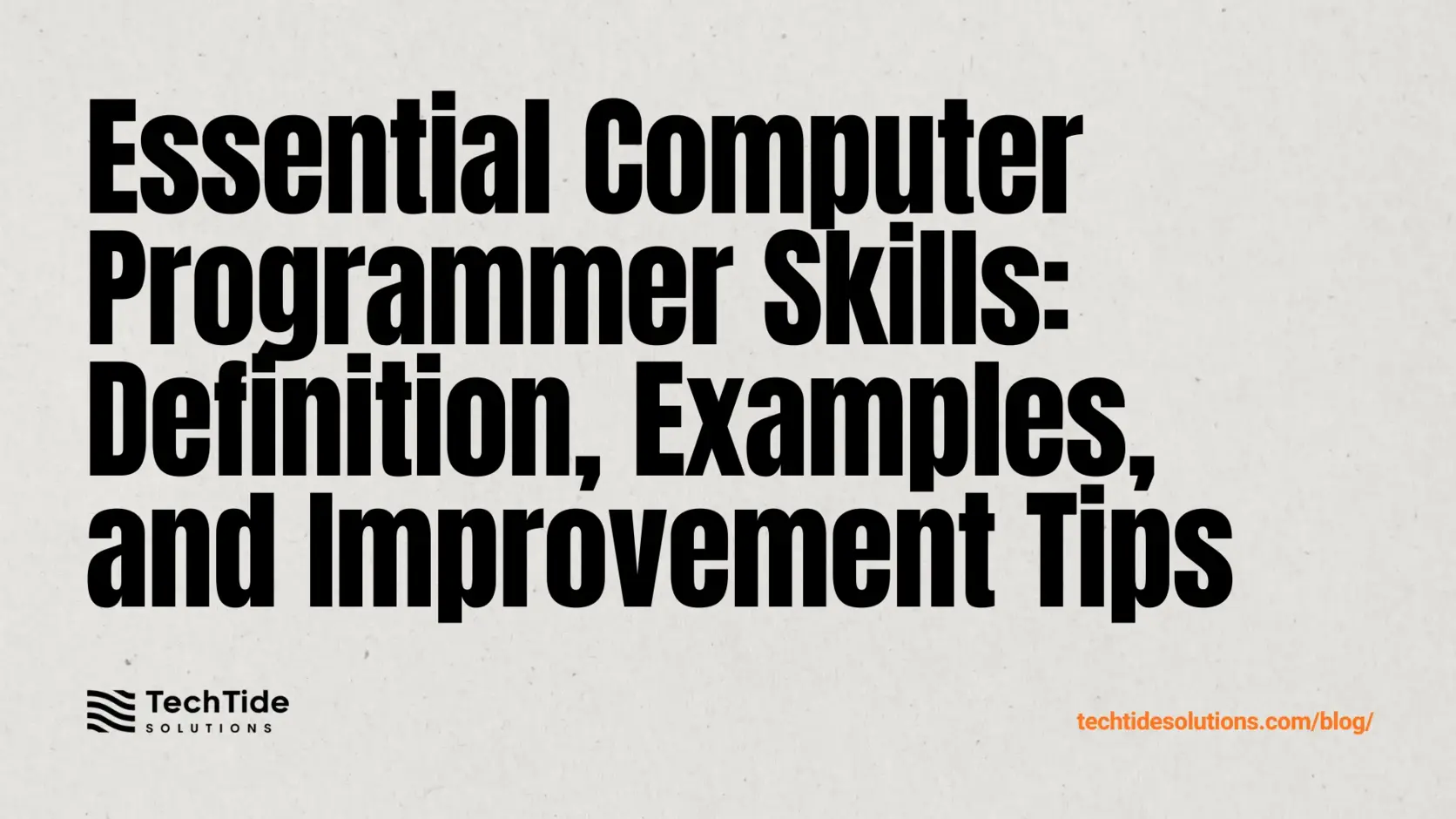Computer Programmer Skills: Definition, Examples, and How to Improve Them
