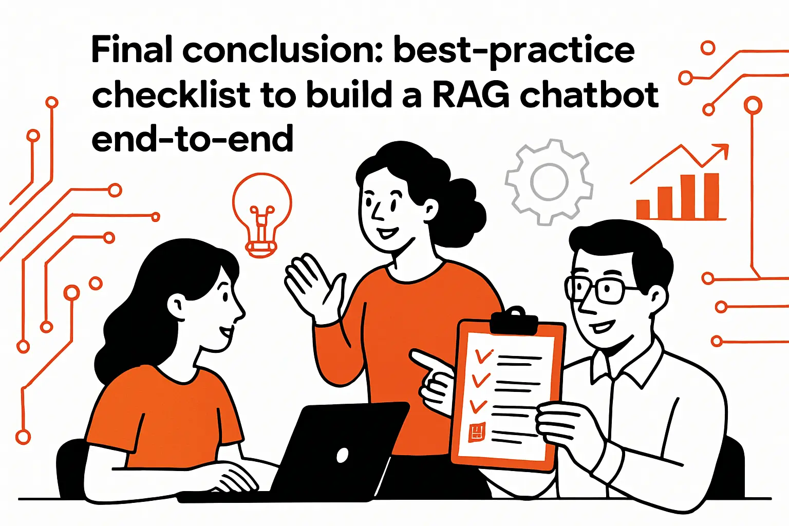 Final conclusion: best-practice checklist to build a rag chatbot end-to-end