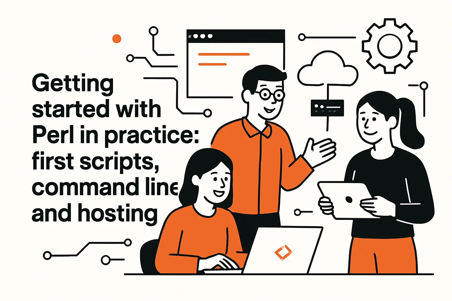 Getting started with Perl in practice: first scripts, command line, and hosting