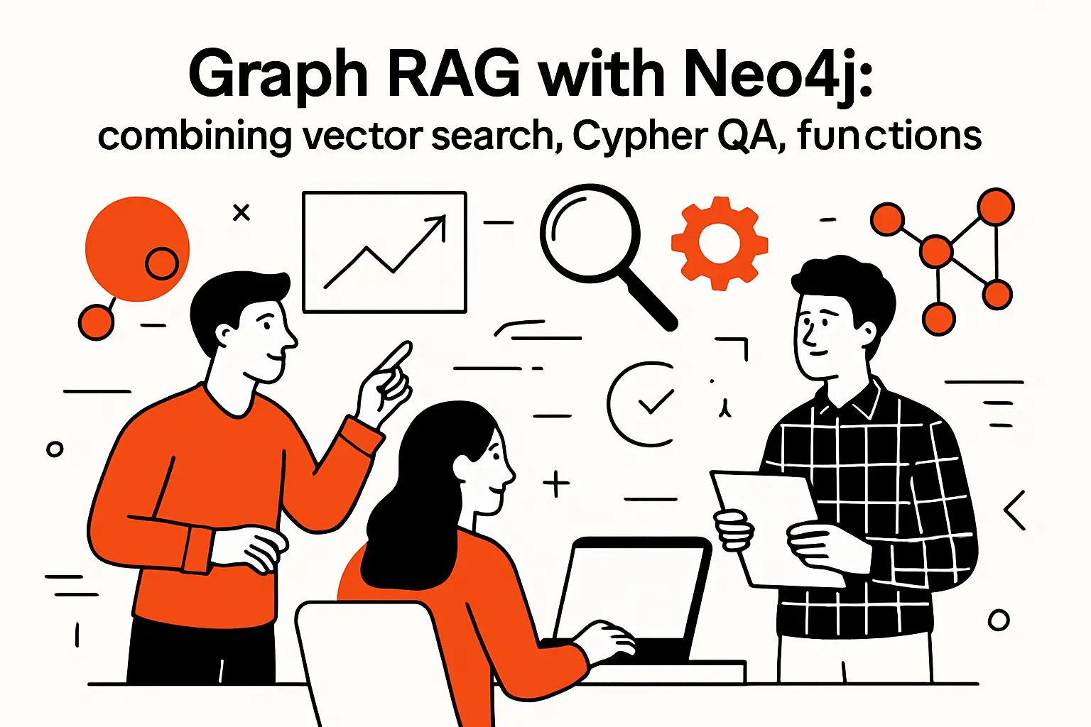Graph RAG with Neo4j: combining vector search, Cypher QA, and functions