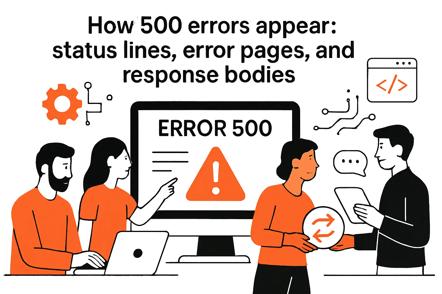 How 500 errors appear: status lines, error pages, and response bodies