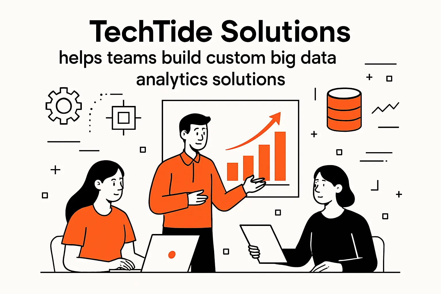 How TechTide Solutions helps teams build custom big data analytics solutions