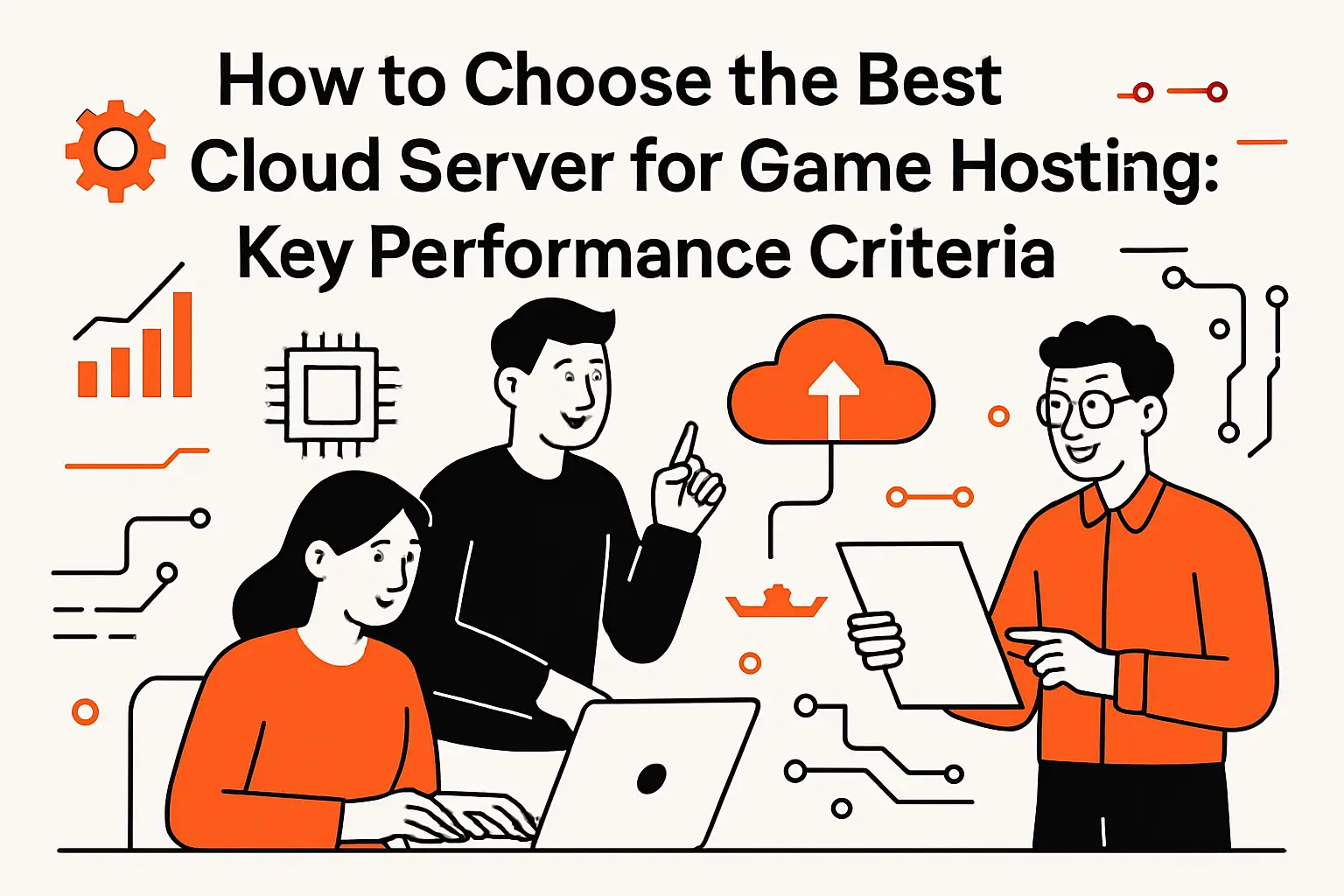 How to Choose the Best Cloud Server for Game Hosting: Key Performance Criteria
