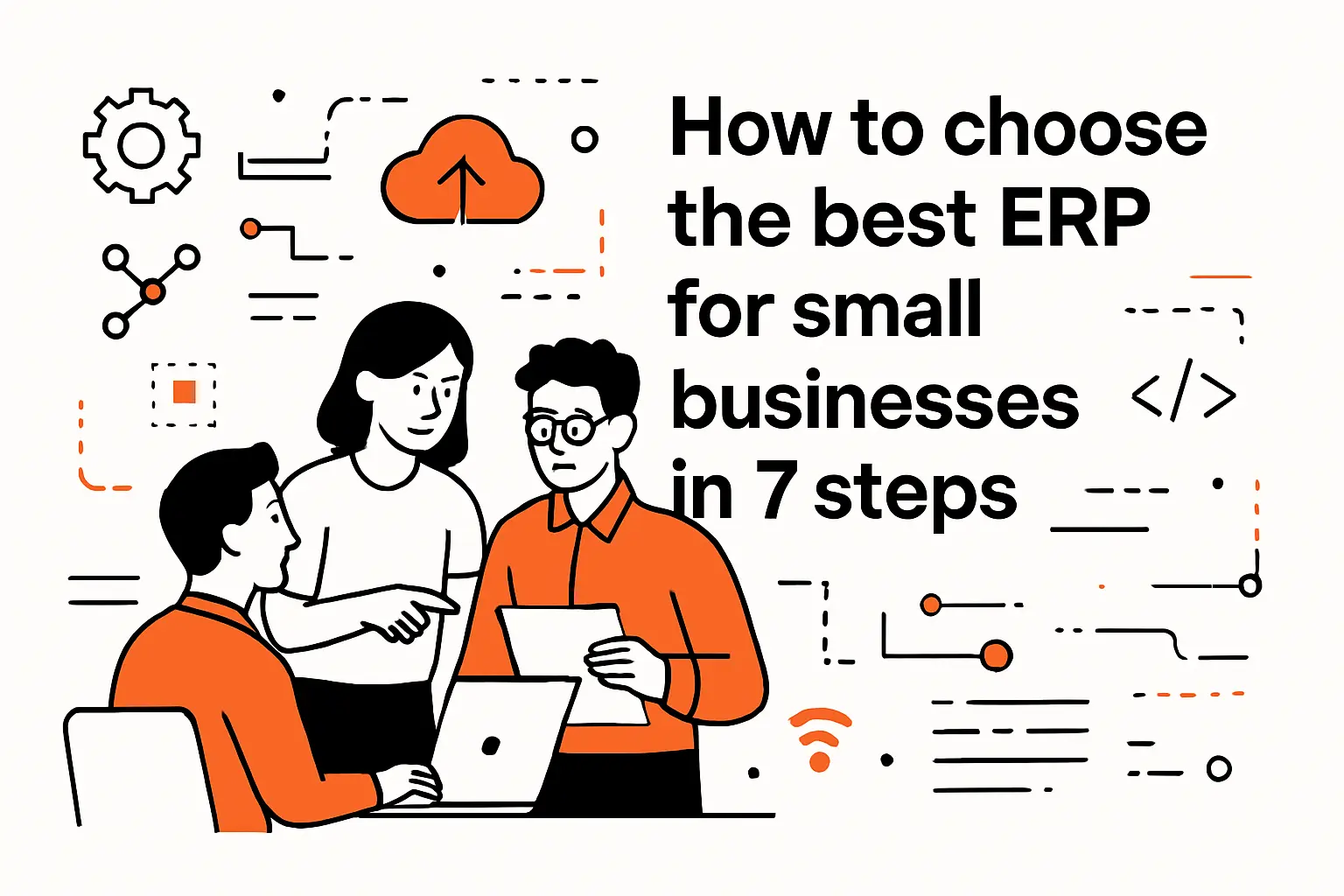 How to choose the best ERP for small businesses in 7 steps