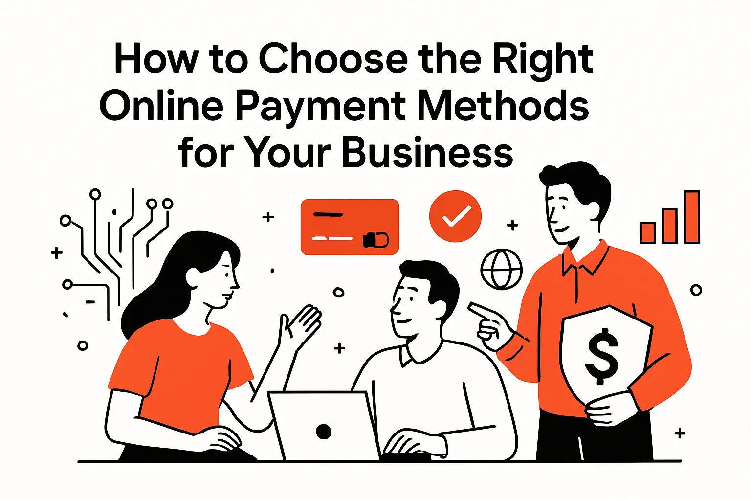 How to choose the right online payment methods for your business