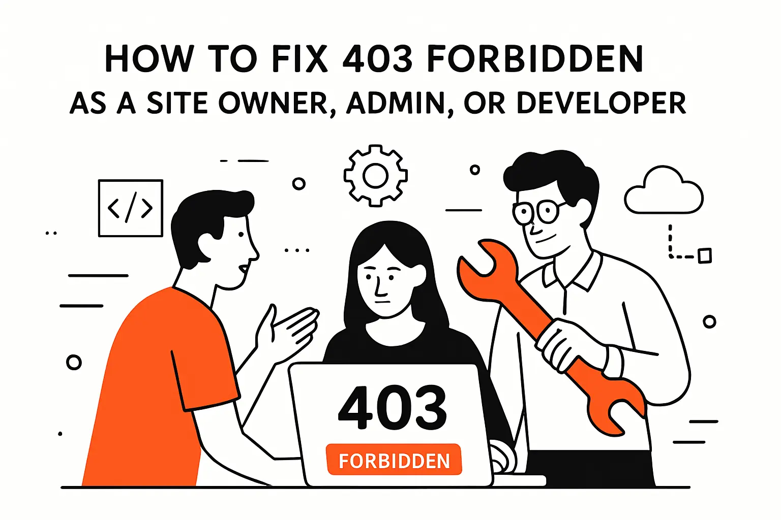 How to fix 403 forbidden as a site owner, admin, or developer