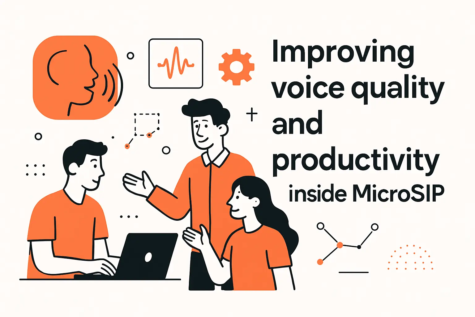 Improving voice quality and productivity inside MicroSIP