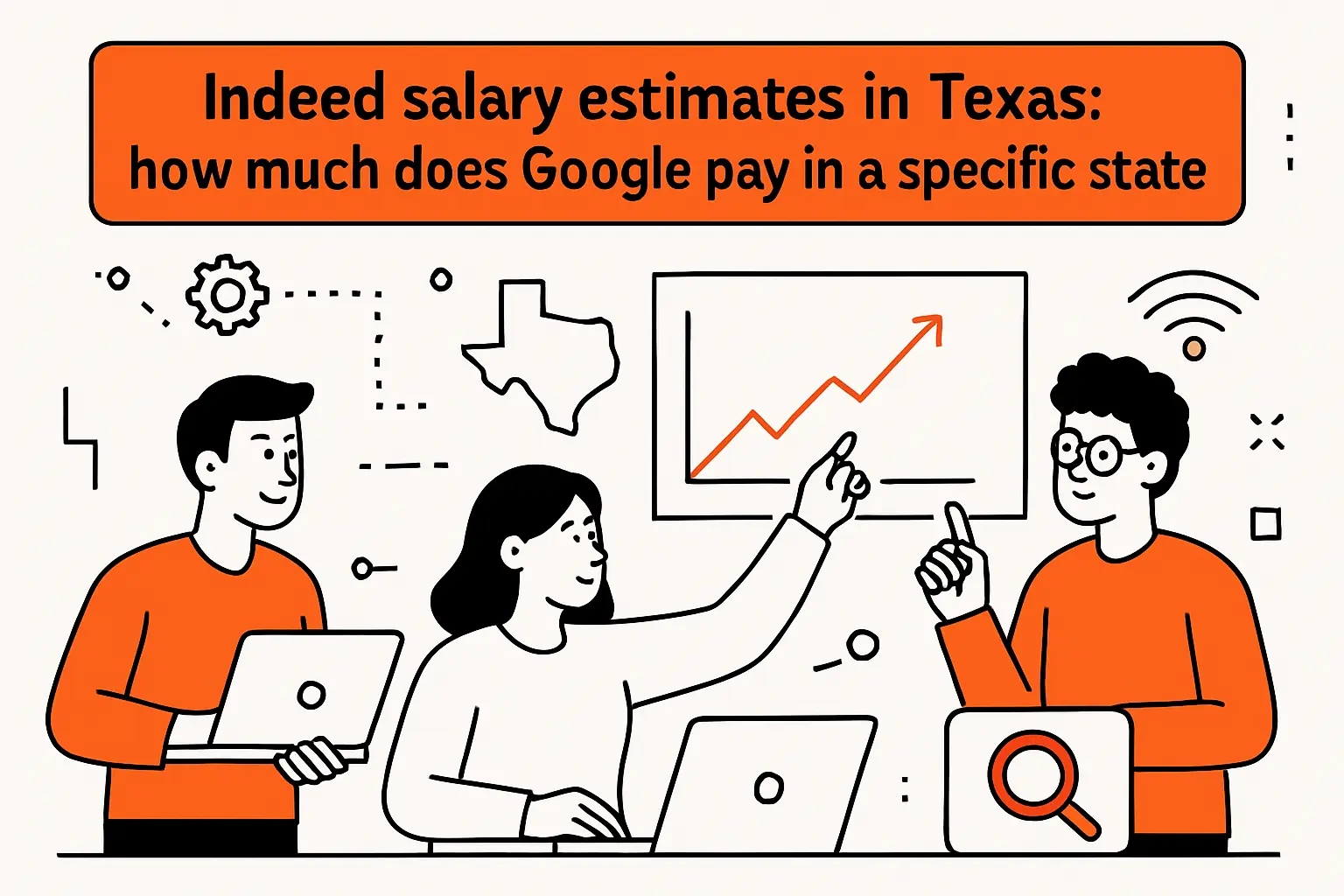 Indeed salary estimates in Texas: how much does Google pay in a specific state