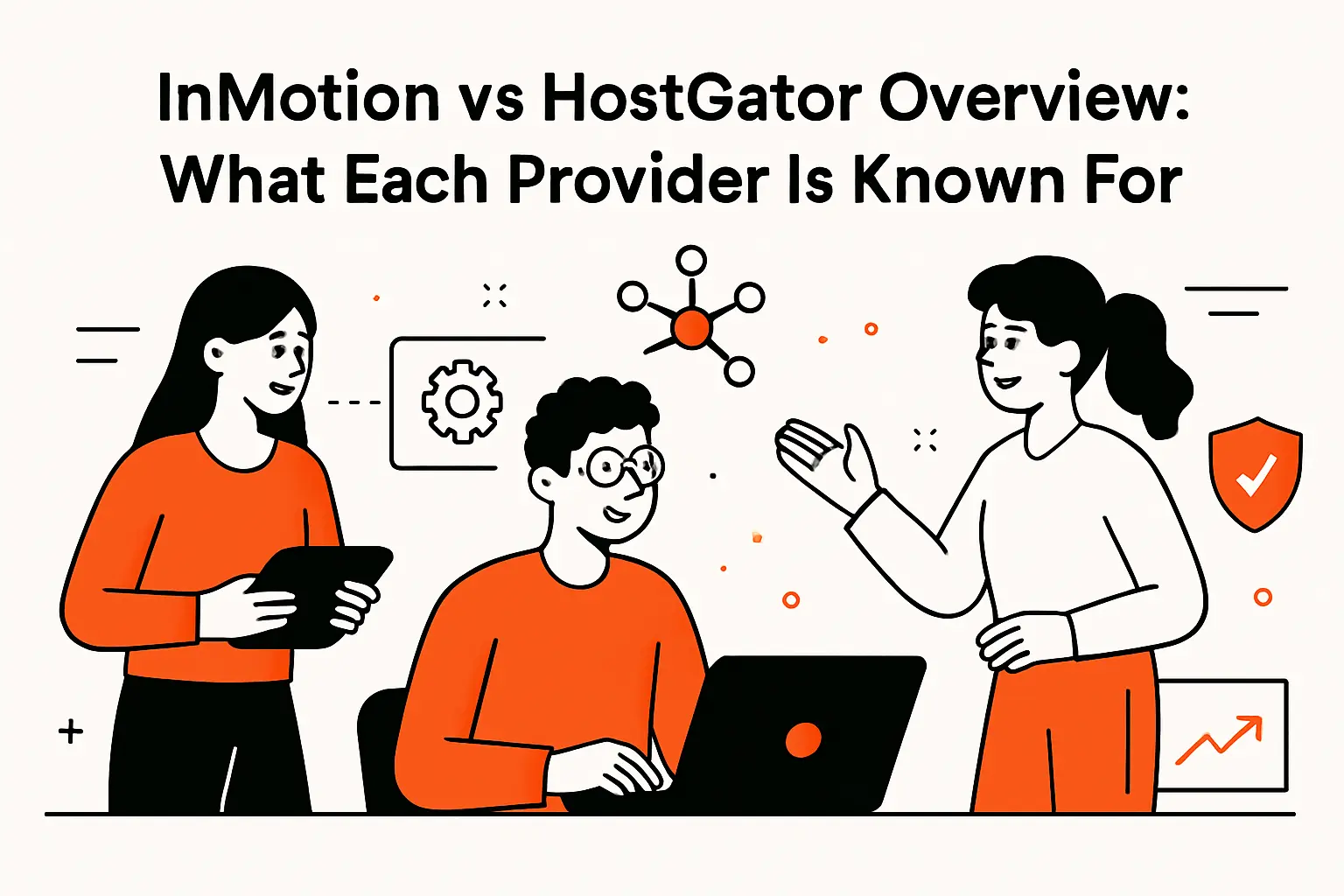 inmotion vs hostgator overview: what each provider is known for