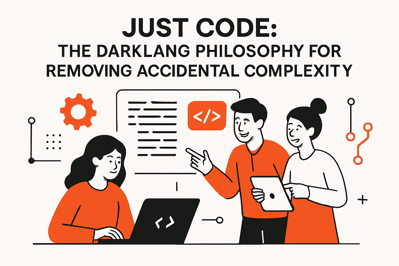 Just code: the Darklang philosophy for removing accidental complexity