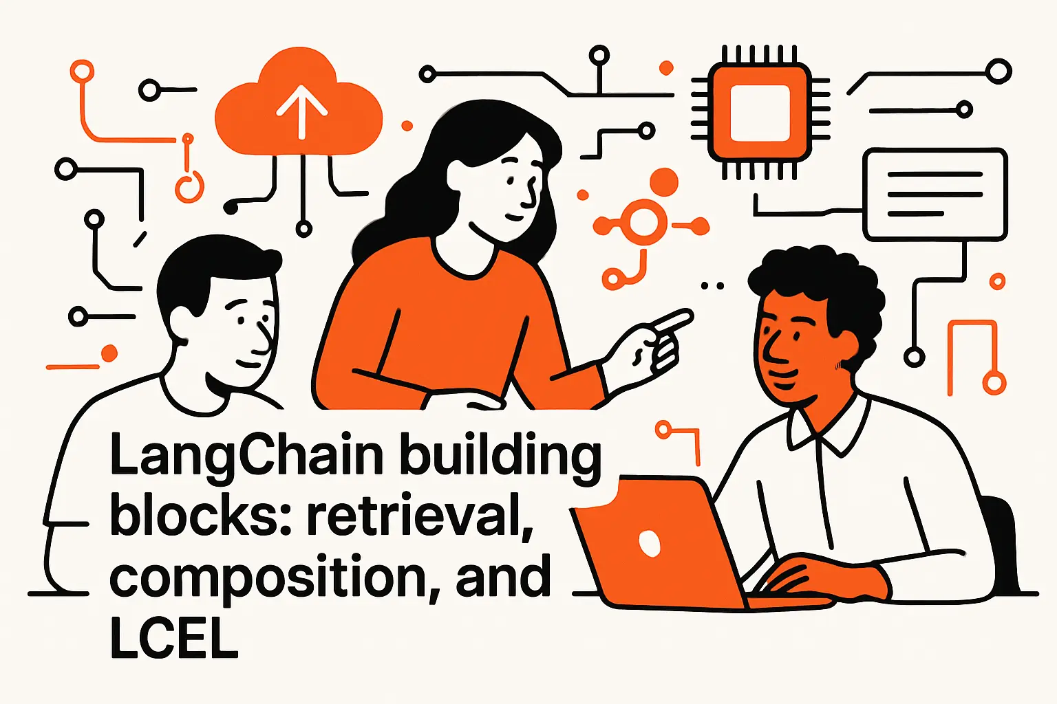 LangChain building blocks: retrieval, composition, and LCEL