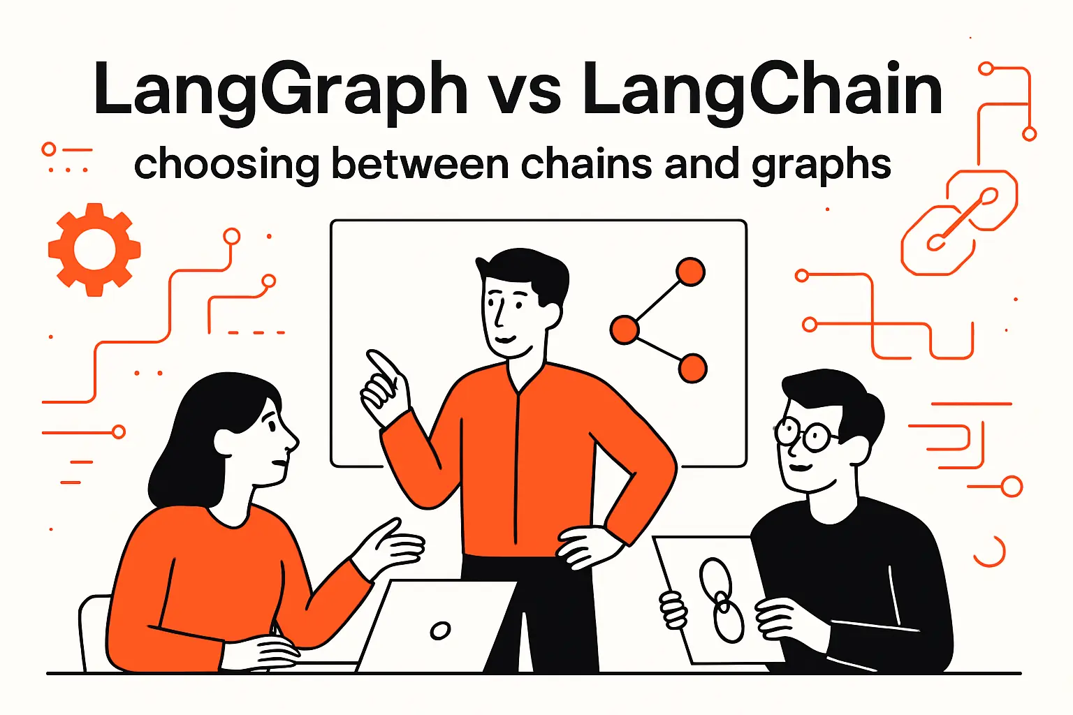 LangGraph vs LangChain: choosing between chains and graphs