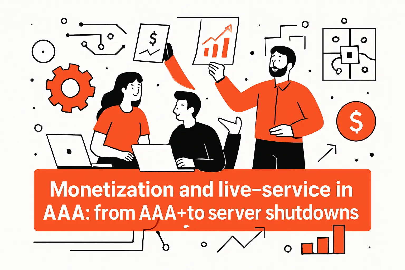Monetization and live-service in AAA: from AAA+ to server shutdowns