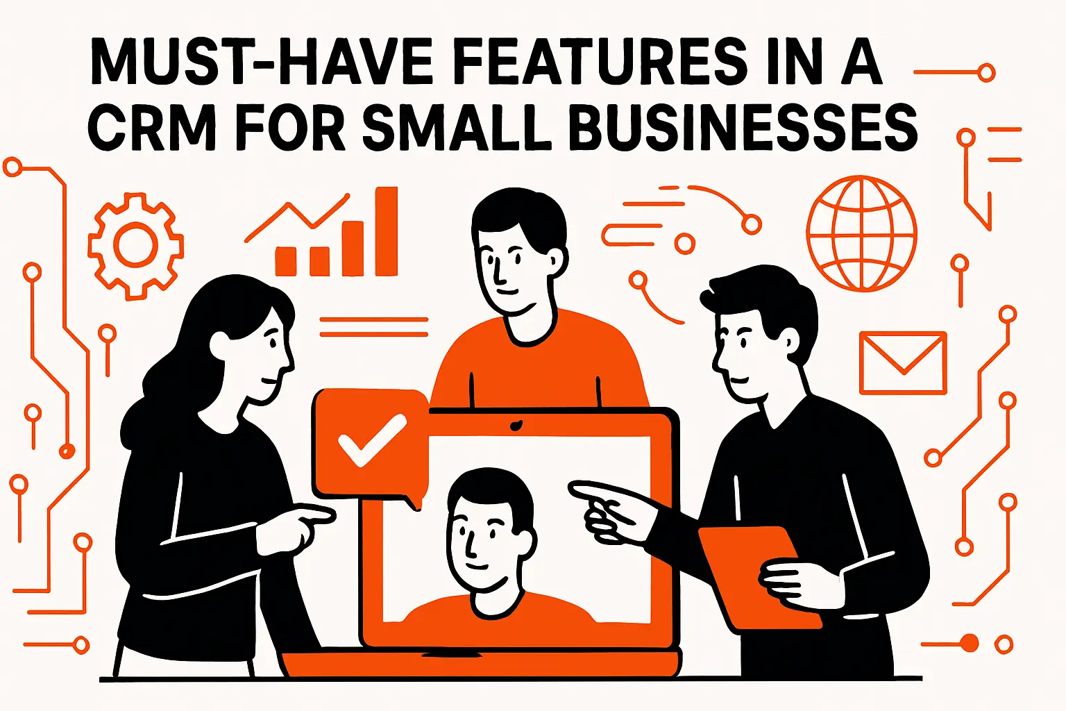 Must-have features in a crm for small businesses