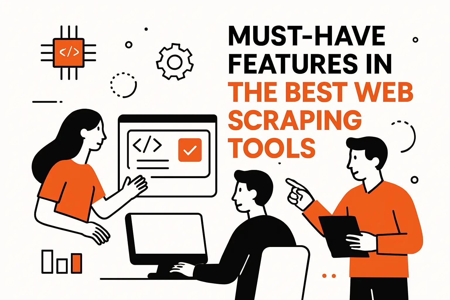 Must-Have Features in the Best Web Scraping Tools