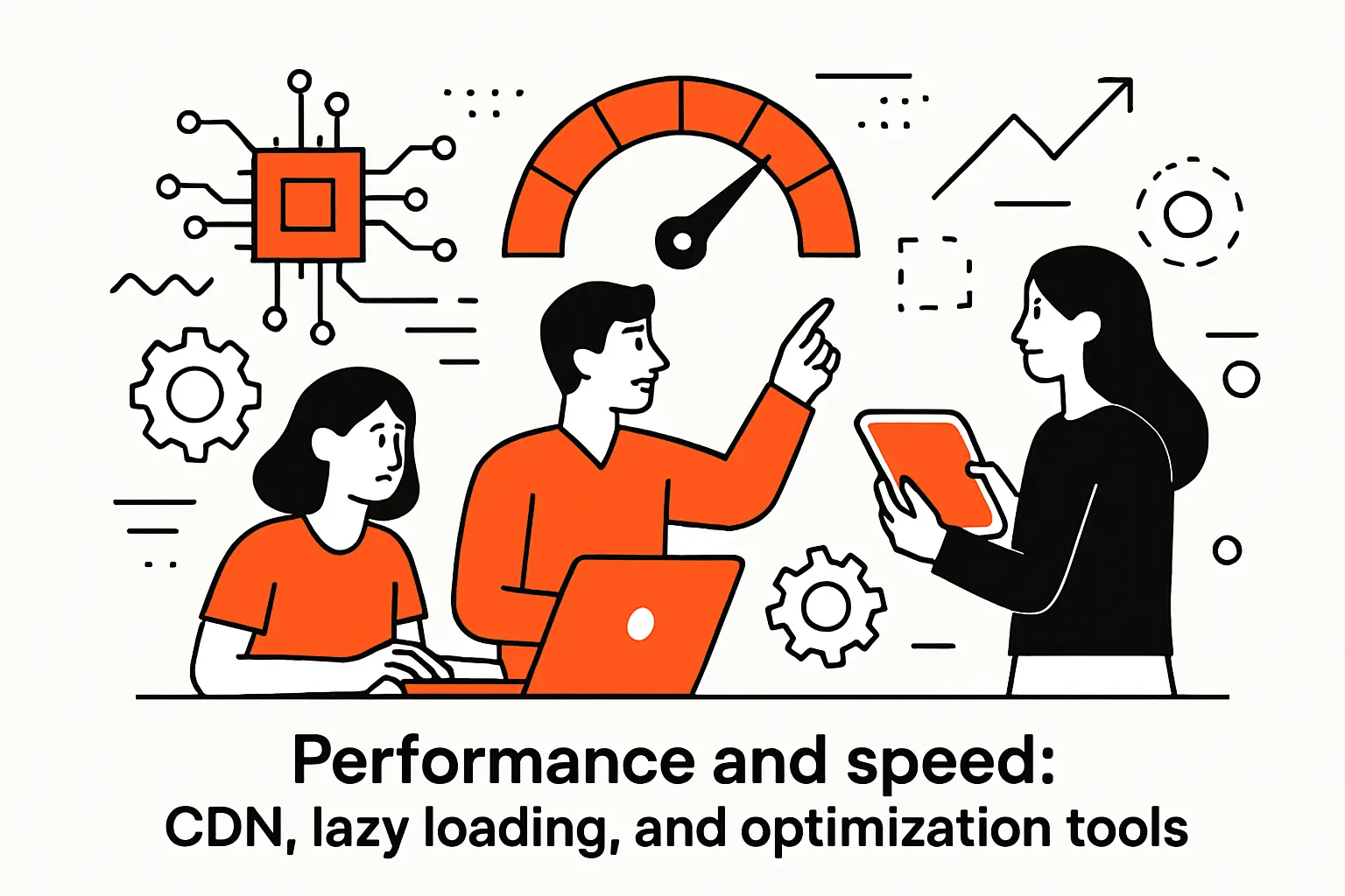 Performance and speed: CDN, lazy loading, and optimization tools