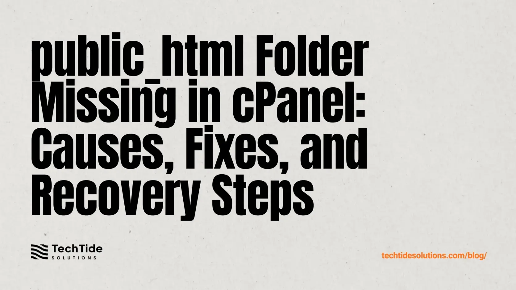 public_html Folder Missing in cPanel: Causes, Fixes, and Recovery Steps