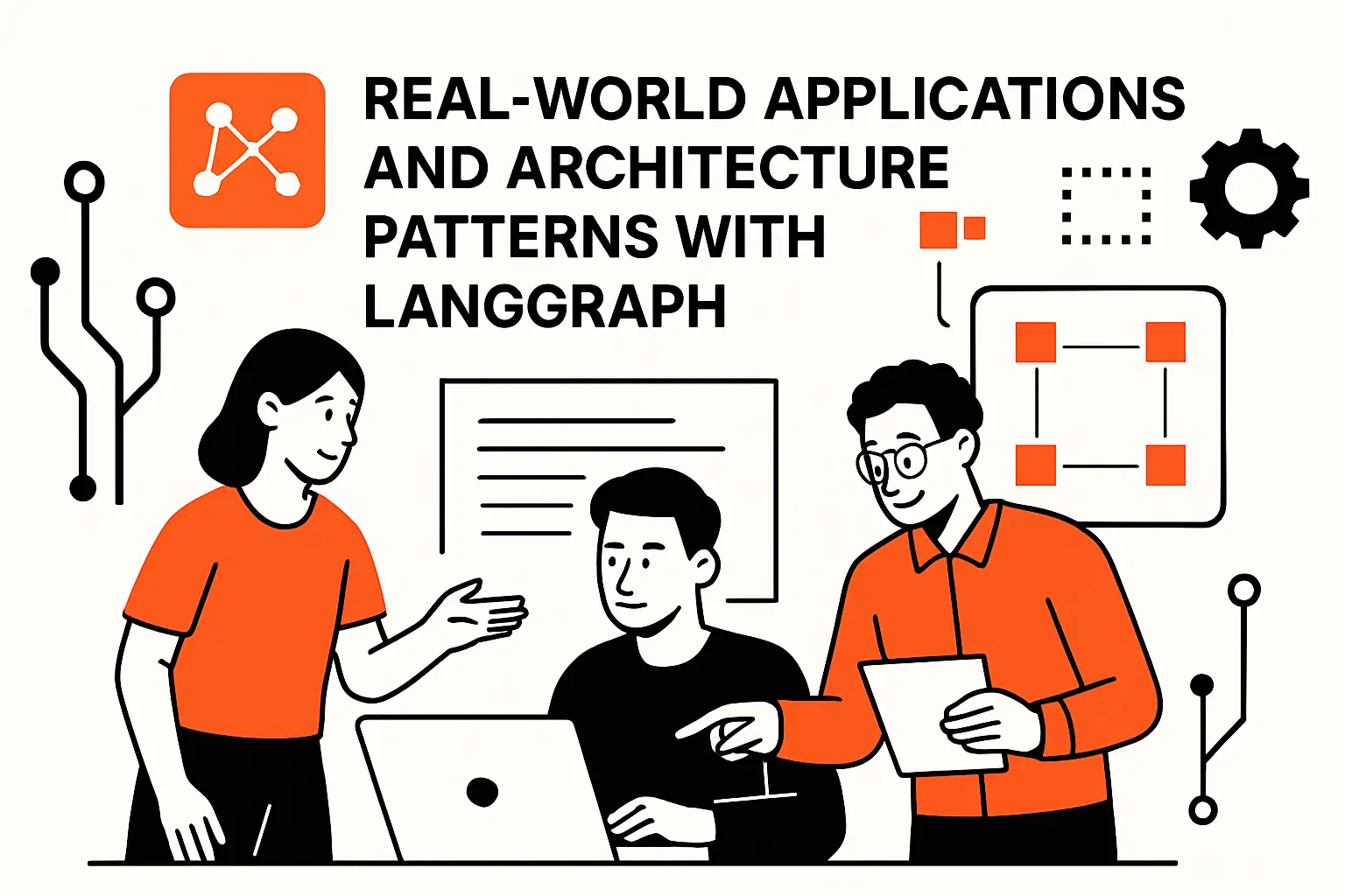 Real-world applications and architecture patterns with LangGraph