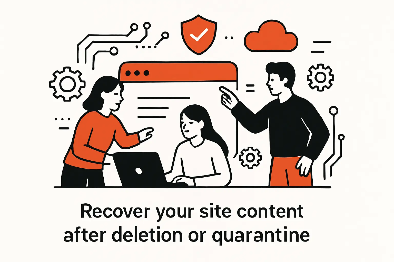 Recover your site content after deletion or quarantine