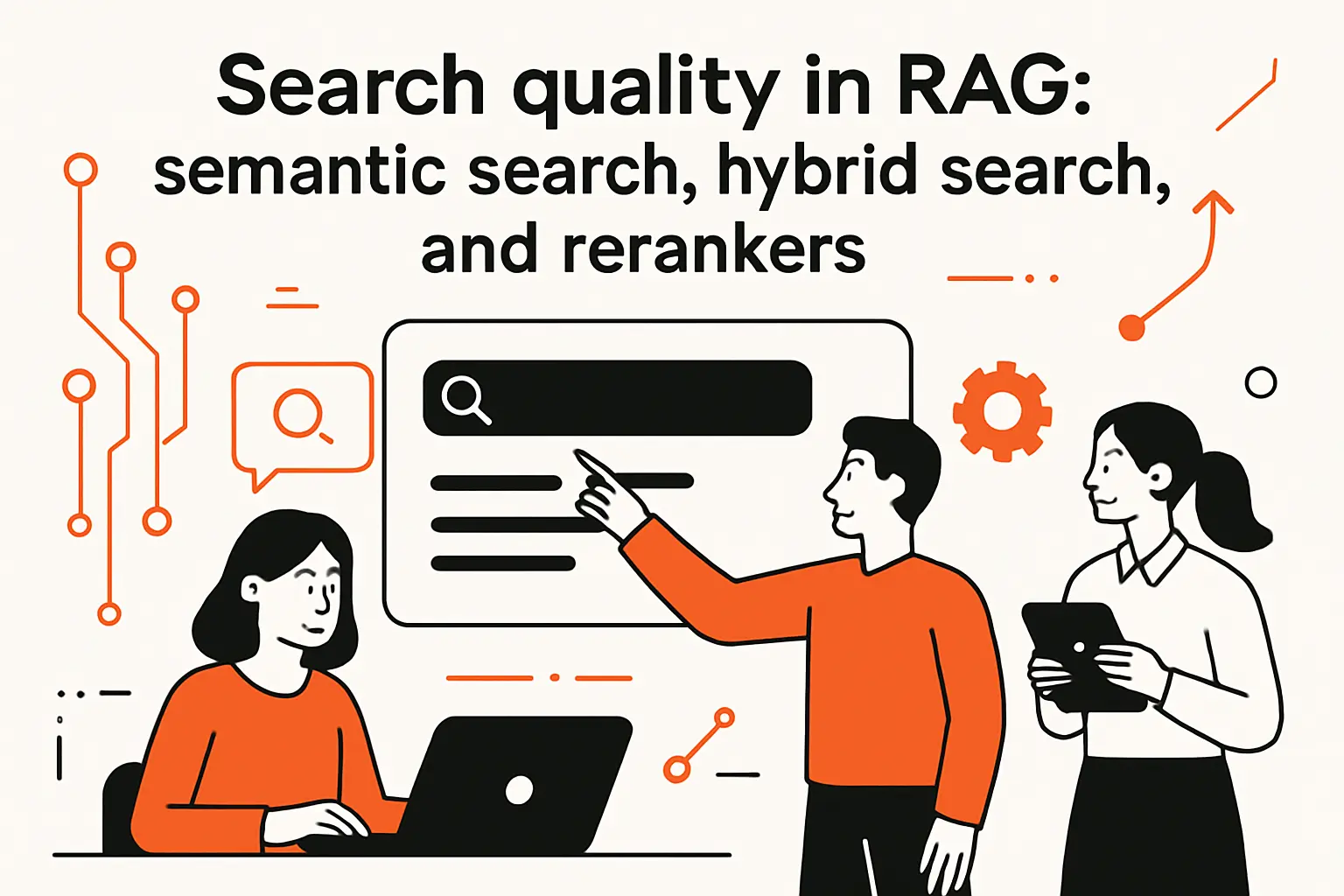 Search quality in RAG: semantic search, hybrid search, and rerankers