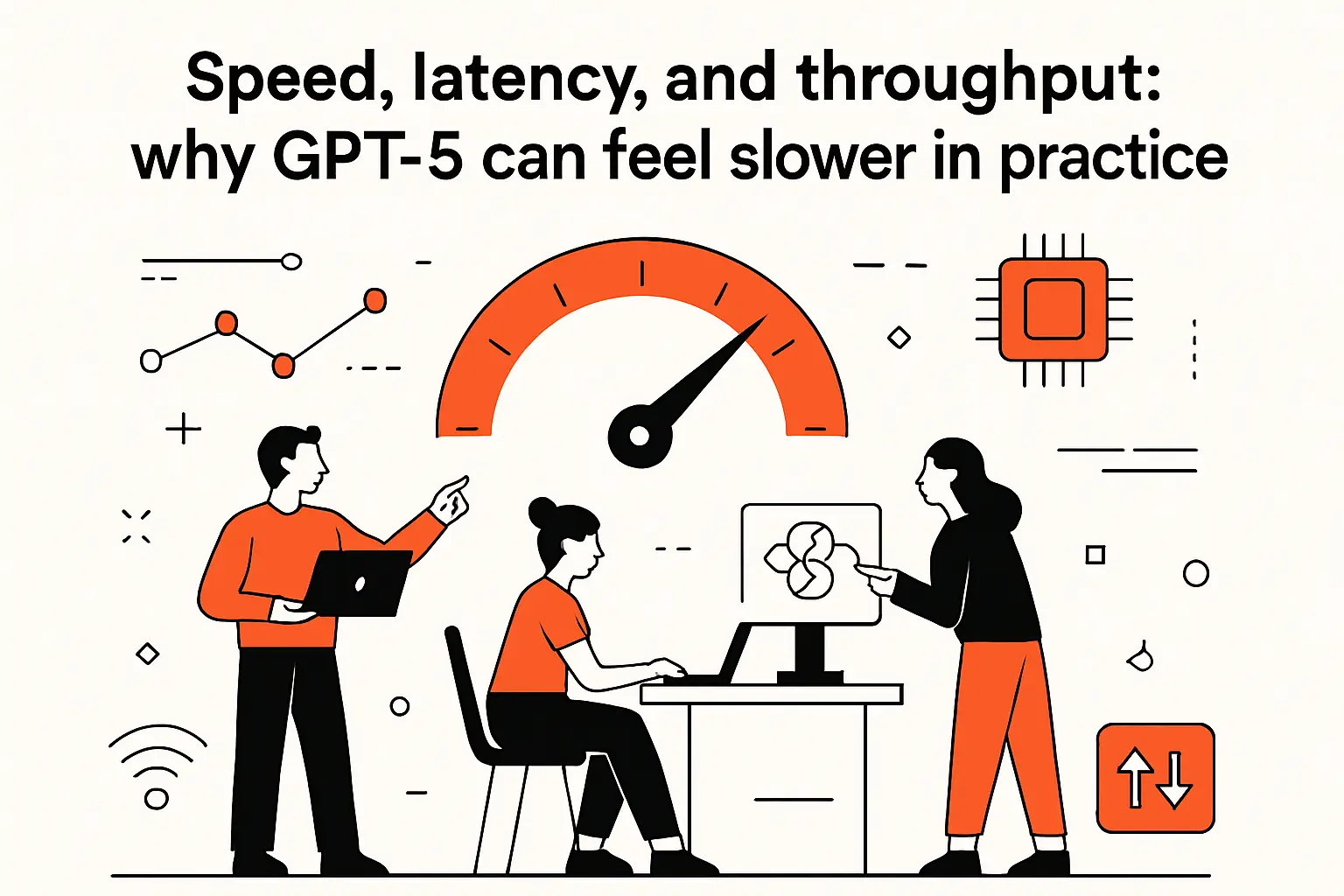Speed, latency, and throughput: why GPT-5 can feel slower in practice