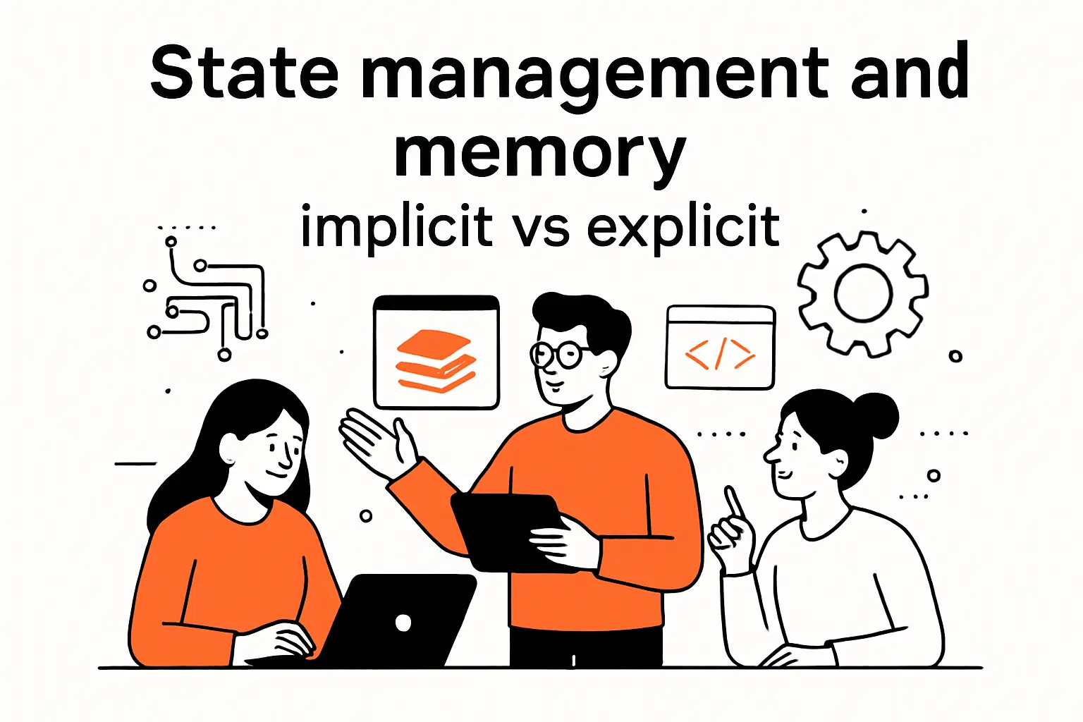 State management and memory: implicit vs explicit