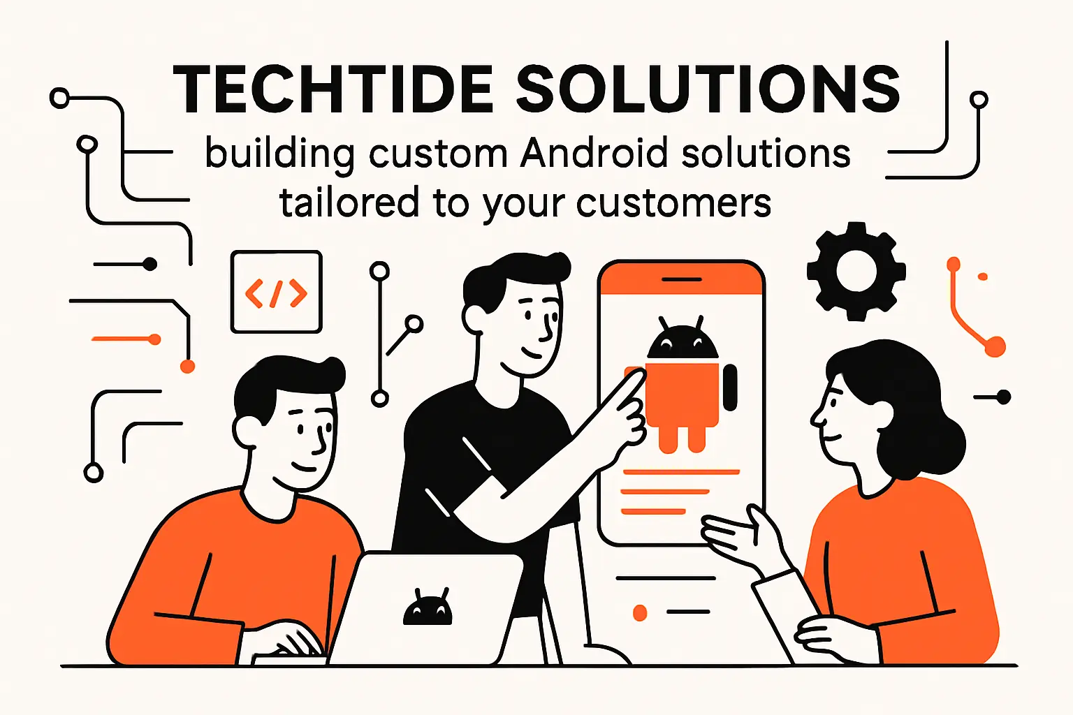 TechTide Solutions: building custom Android solutions tailored to your customers