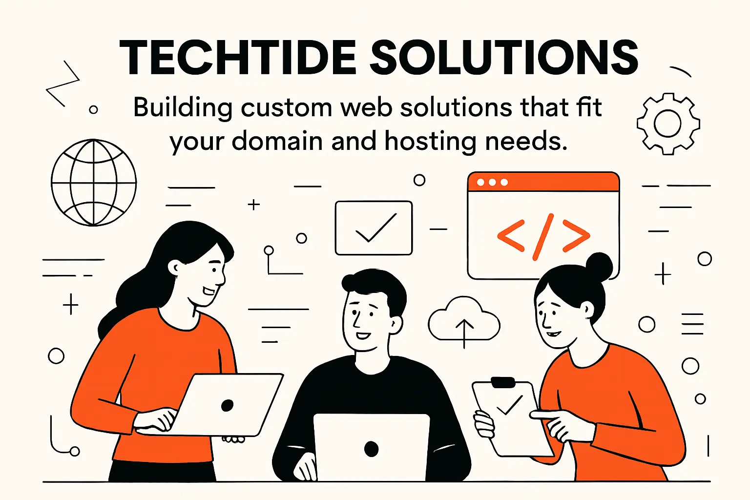 TechTide Solutions: building custom web solutions that fit your domain and hosting needs