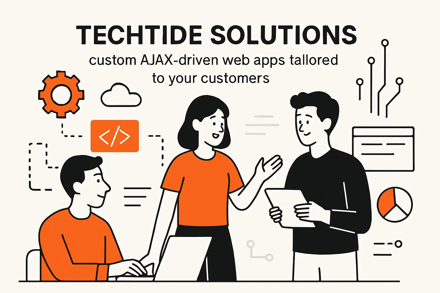 TechTide Solutions: custom AJAX-driven web apps tailored to your customers