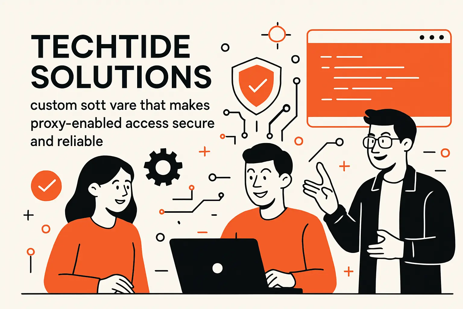 TechTide Solutions: custom software that makes proxy-enabled access secure and reliable