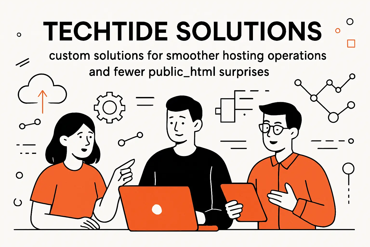 TechTide Solutions: custom solutions for smoother hosting operations and fewer public_html surprises