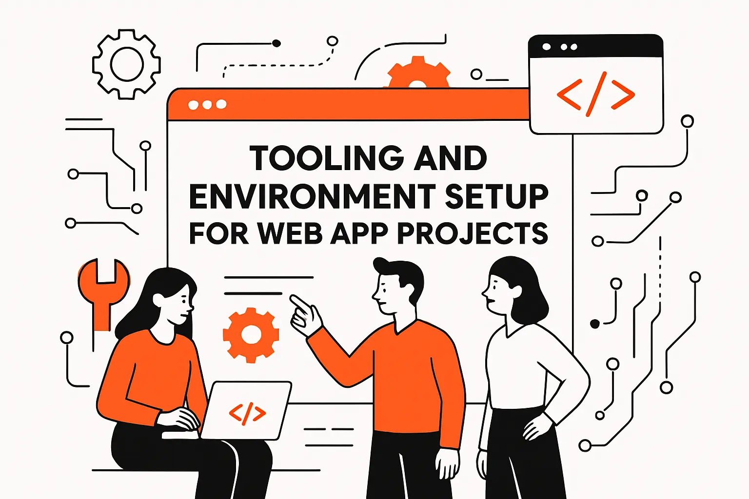 Tooling and environment setup for web app projects