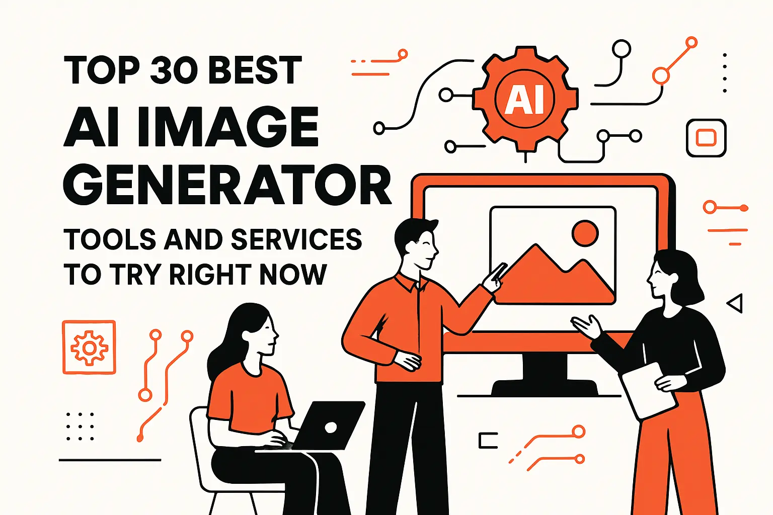 Top 30 best ai image generator Tools and Services to Try Right Now